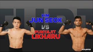 KIM JUN SEOK VS PUNYAJIT  LIKHARU /ATURTO 2.3 MAIN EVENT/ PRO CATCHWEIGHT BOUT/FULL MATCH