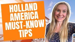 Top 30 Must-Know Tips and Questions for 1st Time Cruisers with Holland America Cruise Line