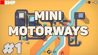 MiniMotorways - Неспешное прохождение #1