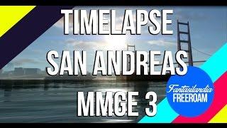 MMGE 3 San Andreas Timelapse