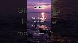 Girls have a hard time moving on...  #girlfacts #shorts #dailyfact