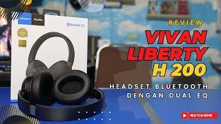 Review Vivan Liberty H200 | Apakah Bagus dan Mantap ???!!