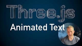 Learn Three.js: Animated Text Effects