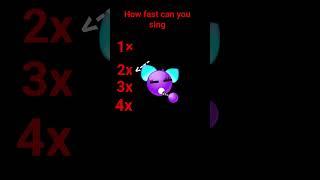 how fast can you sing??