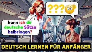 100 Echte Dialoge von Flugbegleitern und Passagieren | Spaßig Deutsch lernen für Anfänger | A1-B2