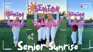 Senior Sunrise Vlog! 2024!