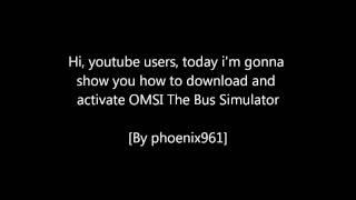 OMSI The Bus Simulator How to Download and Activate