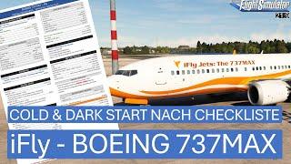 iFly - Boeing 737 MAX - Cold & Dark Start nach Checkliste | MSFS 2020