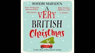 A Very British Christmas: Twelve Days of Discomfort and Joy by Rhodri Marsden