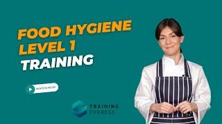 Food Hygiene Basics | Introduction to Food Hygiene Level 1