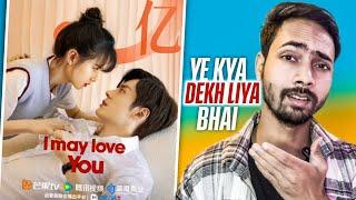 I may love you chinese drama review in Hindi || Mx Player Romantic Chinese Drama Hindi dubbed