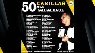 Las 50 Cabillas De La Salsa Baul - Dj Anderson Beats - 2023