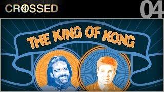 CROSSED - 04 - King of Kong