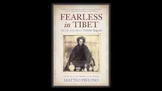 Fearless in Tibet: The Life of the Mystic Tertön Sogyal (by Matteo Pistono) book trailer