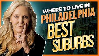 Best Suburbs Outside of Philadelphia - Find Out Before You Move Here