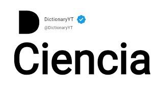 Ciencia Meaning in English