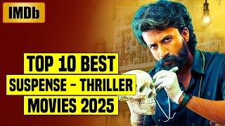 Top 10 Best South Indian Suspense Thriller Movies (IMDb) 2025 | You Shouldn’t Miss |