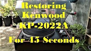 Restoring Kenwood KP-2022A Turntable