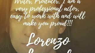 Lorenzo Leonard: Actor, Writer, Producer. I am a very professional actor, easy to work with and wil…