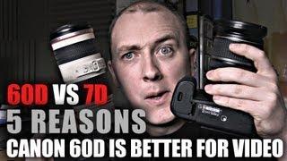 Canon 60D vs 7D | 5 Reasons 60D is better for DSLR Video