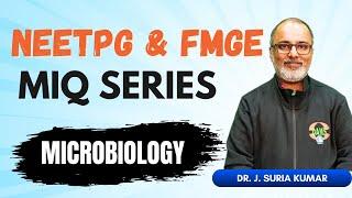  NEETPG & FMGE MIQ Series | Microbiology 🩺 With Dr. Suria
