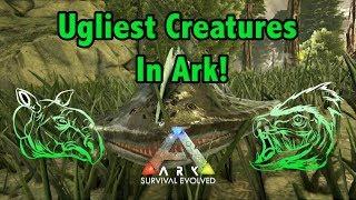 Top 7 Butt Ugly Creatures In Ark Survival Evolved!