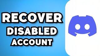 How To Recover Disabled Discord Account (2024 Guide)