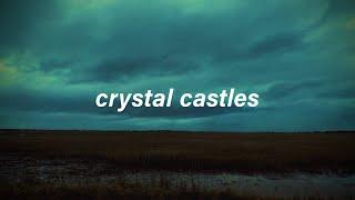 crystal castles - leni (Slowed + Reverb)