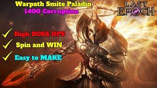 Last Epoch Warpath Smite Paladin - 1400 Corruption Firestarter's Torch setup | Season 2