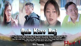 QUB  KIAV ROJ-(part 1)-Niam Vam Khwb ,AIB Vam Khwb ,Npawg Lem -Movie Tawm Tshiab Xyoo 2/2023