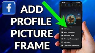 How To Add Profile Picture Frame On Facebook