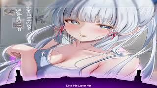 Nightcore-Like Me Love Me