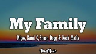 Migos, KAROL G, Snoop Dogg & Rock Mafia – My Family ("The Addams Family" OST) (Lyrics, Letra)