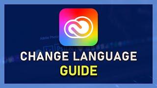 How To Change Adobe Creative Cloud Language