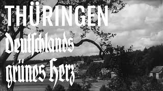 THÜRINGEN - Deutschlands grünes Herz | 1935 |