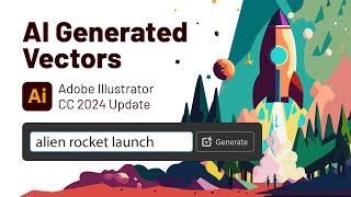 AI Generated Vectors! - Illustrator CC 2024 Update