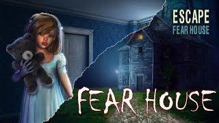 Can You Escape - Fear House Gameplay - Full Walkthrough