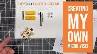 Design Talk  - Creating My Own Micro Vise!