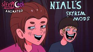 Sleepycast/OneyPlays Animated: Niall's Skyrim Mods