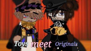 ``  - Toy Animatronics Meet The "Originals " - `` \\Gacha Club// OLD