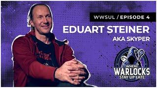 Episode 4: Eduart Steiner aka Skyper