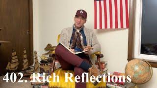 402. Rich Reflections 49 (New Year Edition)