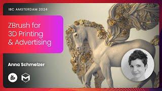 Anna Schmelzer | #ZBrush for 3D Printing & Advertising | #IBC2024