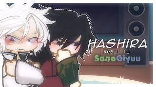 Hashira react to SaneGiyuu || Ft. Hashira || 8k Special || SaneGiyuu || Read description