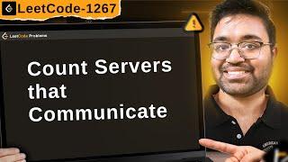 1267. Count Servers that Communicate | leetcode daily challenge | shashcode | java | dsa | shashwat