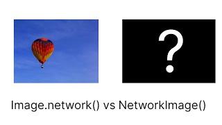 Image.network() vs NetworkImage() in Flutter