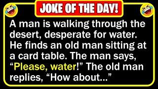  BEST JOKE OF THE DAY! - A guy was walking through the Sahara Desert... | Funny Daily Jokes