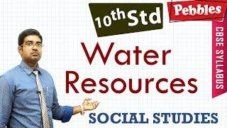 CBSE Syllabus Class 10std Social Studies |  Water Resources | Full lesson