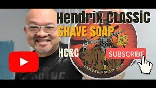 HENDRIX CLASSIC SOAP  STRAIGHT RAZOR SHAVE