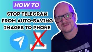 How to Stop Telegram From Auto-Saving Images to Your Phone Gallery (2024)